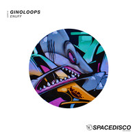 Ginoloops - Enuff