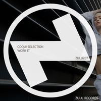 Coqui Selection - Work It