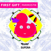 First Gift - Parmostik