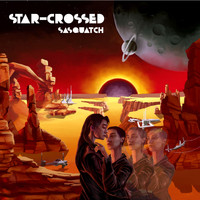 Sasquatch - Star Crossed