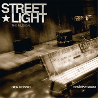 Gen Rosso - Streetlight (Portugues)