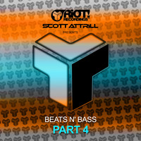Scott Attrill - Beats N' Bass Part 4