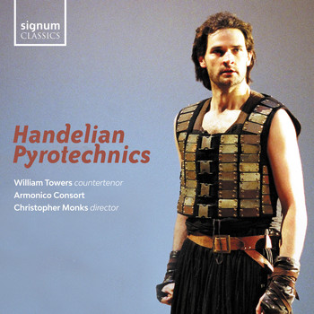 Armonico Consort, William Towers & Christopher Monks - Handelian Pyrotechnics