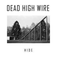 Dead High Wire - Hide