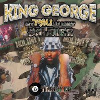 King George - 1st Tru No Limit Soldier (Explicit)
