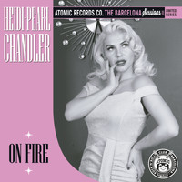 Heidi-Pearl Chandler - On Fire (The Barcelona Sessions)