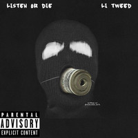 Tweed - Listen or die (Explicit)