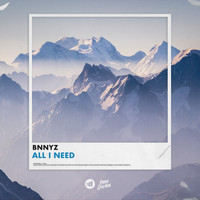 BNNYZ - All I Need