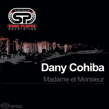 Dany Cohiba - Madame Et Monsieur