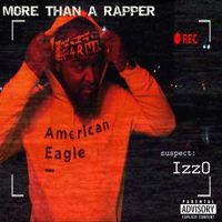 Izzo - More Than A Rapper (Explicit)