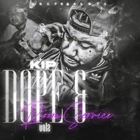 Kip - Dope & Room Service Vol.2 (Explicit)