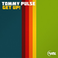 Tommy Pulse - Get Up!