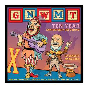 Various Artists - GNWMT: Ten Year Anniversary Recording to Benefit MyMusicRx (Explicit)