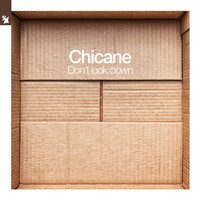 Chicane - Don't Look Down
