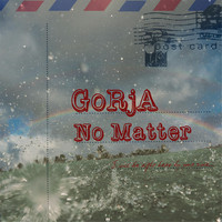 Gorja - No Matter