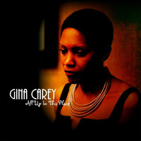 Gina Carey - All up in This Place