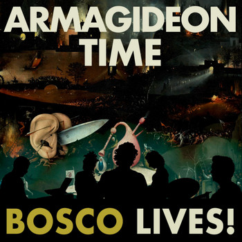 Bosco - Armagideon Time