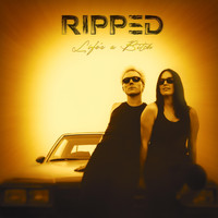 Ripped - Life's a Bitch (Explicit)