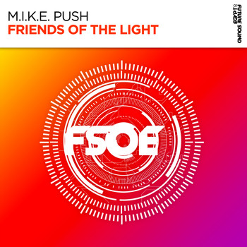 M.I.K.E. Push - Friends Of The Light