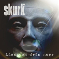 Skurk98 - Lågtryck från Norr