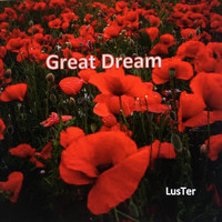 Luster - Great Dream