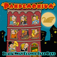 Black Swan Classic Jazz Band - Pandemonium