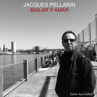 Jacques Pellarin - Bailar y Amar