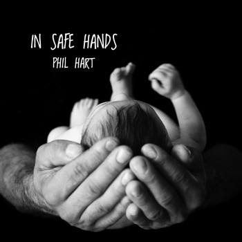 Phil Hart - In Safe Hands
