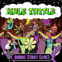 Kyle Tuttle - Birdie Strut (Live)
