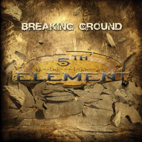 5th Element - Breaking Ground