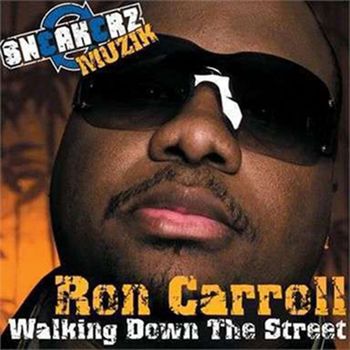 Ron Carroll - Walking Down The Street