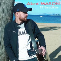 Alex Mason - Till the Sunrise