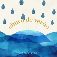 Rafa Vieira - Chuva de Verão