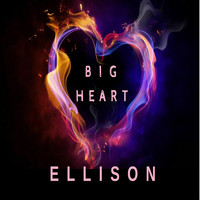 Ellison - Big Heart