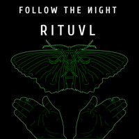 Follow The Night - Ritual