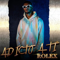 Rolex - Adicto a Ti