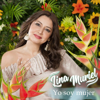 Lina Muriel - Yo Soy Mujer