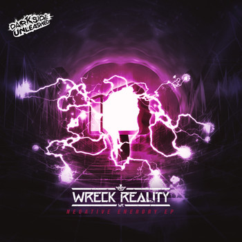Wreck Reality - Negative Energy EP (Explicit)