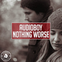 Audioboy - Nothing Worse