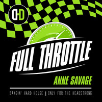 Anne Savage - Full Throttle