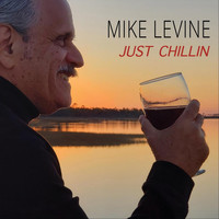 Mike Levine - Just Chillin'