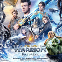 George Kallis - The Last Warrior: Root of Evil (Original Motion Picture Soundtrack)