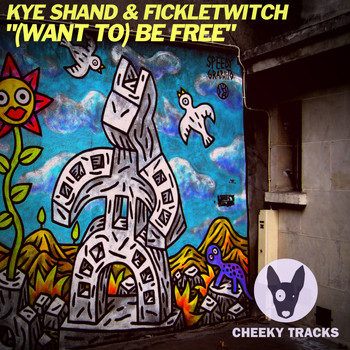 Kye Shand & FickleTwitch - (Want To) Be Free