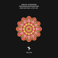 Omar Svenson - Rockstar Life EP
