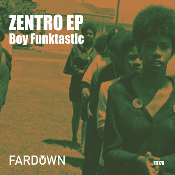 Boy Funktastic - Zentro EP