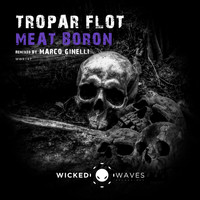 Tropar Flot - Meat Boron