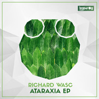 Richard Wasc - Ataraxia EP