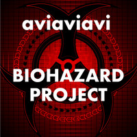 Aviaviavi - Biohazard Project