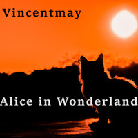 Vincentmay - Alice in Wonderland