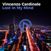 Vincenzo Cardinale - Lost In My Mind